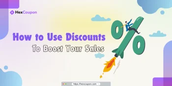 How to Use Coupon Discounts To Boost Your Sales