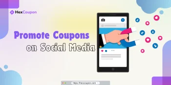 how to successfully promote coupons on social media